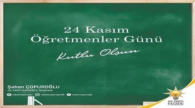 ŞABAN ÇOPUROĞLU ÖĞRETMENLER GÜNÜNÜ KUTLADI