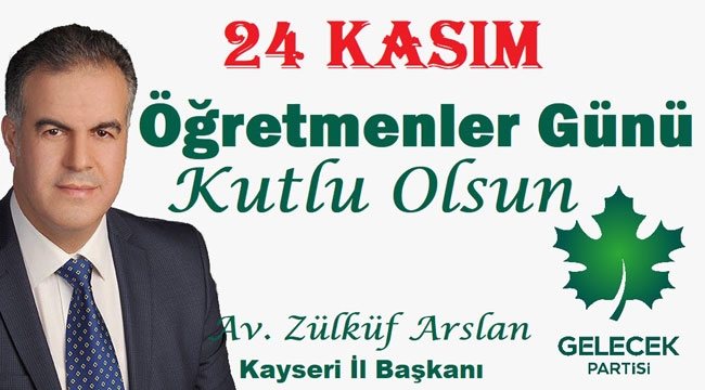 ZÜLKÜF ARSLAN'IN ÖĞRETMENLER GÜNÜ MESAJI