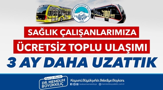 SAĞLIK ÇALIŞANLARINA 3 AY ÜCRETSİZ ULAŞIM
