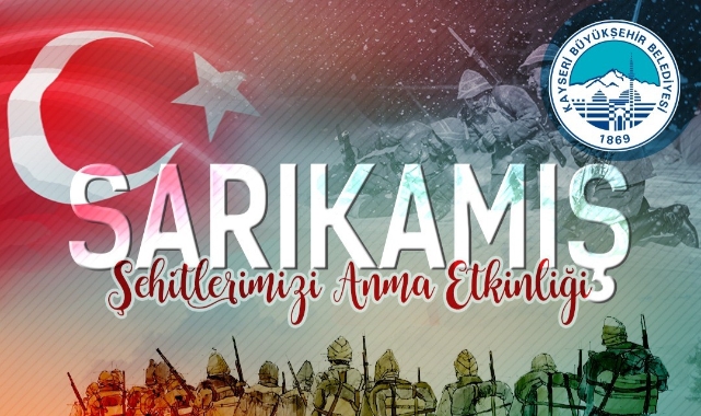 SARIKAMIŞ ŞEHİTLERİ ANILACAK