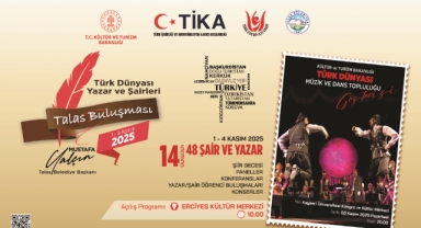 TALAS, TÜRK DÜNYASININ KALBİ OLACAK