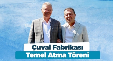 BÜNYAN'DA ÇUVAL FABRİKASININ TEMELİ ATILIYOR