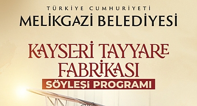 KAYSERİ'NİN HAVACILIK SERÜVENİ KONUŞULACAK