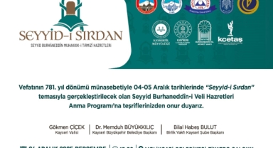 SEYYİD BURHANEDDİN, ANILACAK