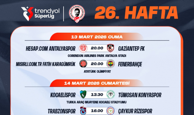 26-27. HAFTA PROGRAMLARI AÇIKLANDI