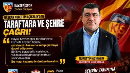 AÇIKALIN’DAN ŞEHRE VE TARAFTARA ÇAĞRI