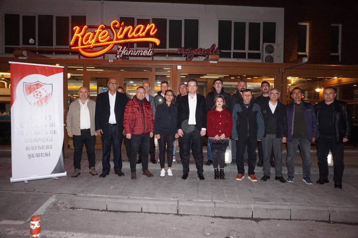 TFSKD KAYSERİ ŞUBESİ İFTARDA BİR ARAYA GELDİ